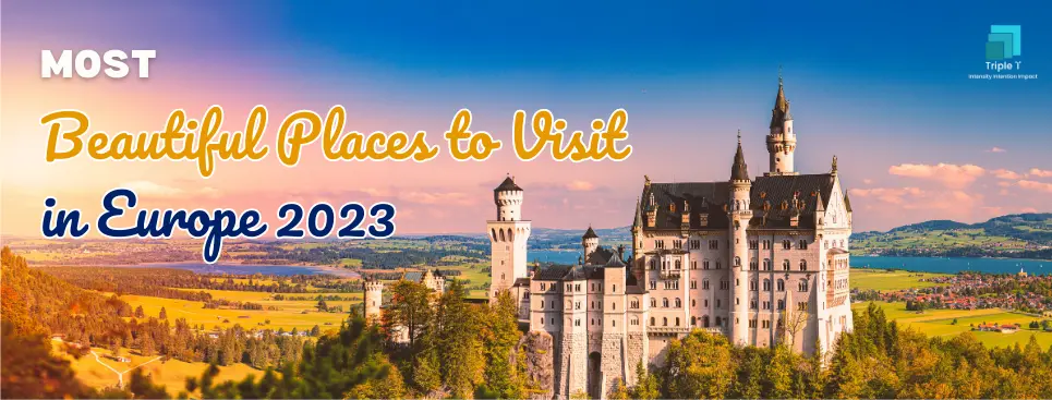 25 Beautiful Places to Visit in Europe 2023 (Activities & Photos)