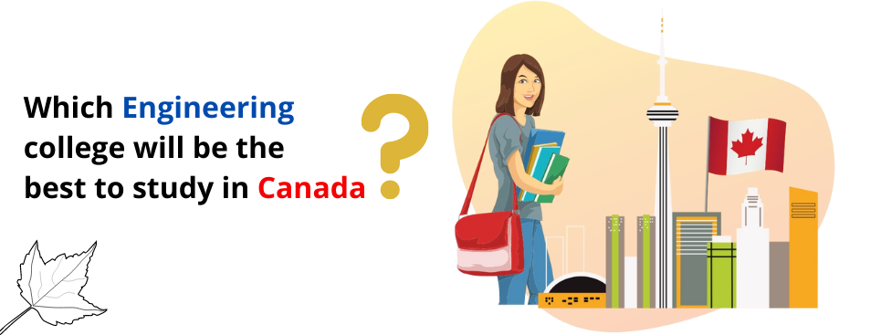 13 Best Engineering Colleges In Canada For Indian Students