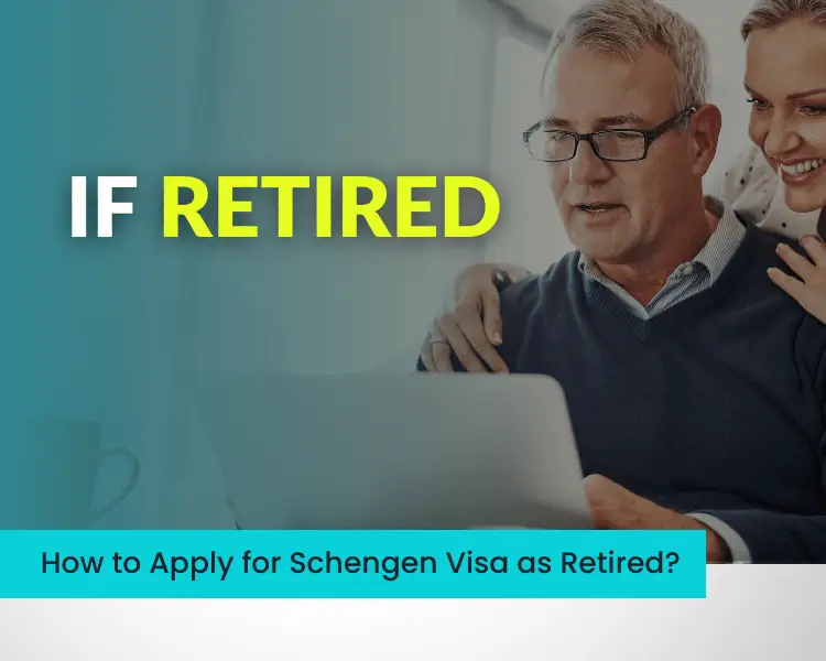 how-to-apply-for-schengen-visa-as-retired