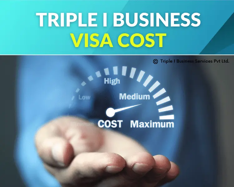 triple-i-business-visa-cost